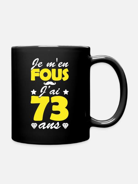 je m en fous j ai 73 ans / anniversaire 73 ans - Mug uni - noir