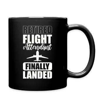 Retired Flight Attendant Finally Landed - Tasse einfarbig - Schwarz - Rechts