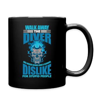 Diver has anger issues and serious dislike for - Tasse einfarbig - Schwarz - Rechts