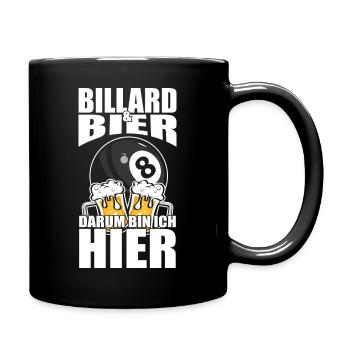 Lustiger Spruch Billard Bier darum bin ich hier - Tasse einfarbig - Schwarz - Rechts