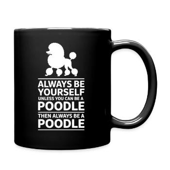 Pudel Sprüche Hund Lustiges Pudel Geschenk - Tasse einfarbig - Schwarz - Rechts