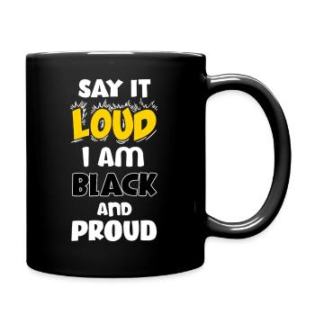 Loud Black Bold Statement Empowerment Design - Tasse einfarbig - Schwarz - Rechts