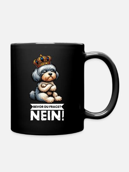 Bevor Du Fragst Nein Havaneser Havaneserbesitzer   - Tasse einfarbig - Schwarz