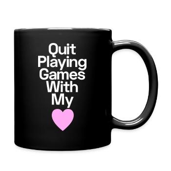 Hör auf, mit meinem Herzen zu spielen. - Tasse einfarbig - Schwarz - Rechts