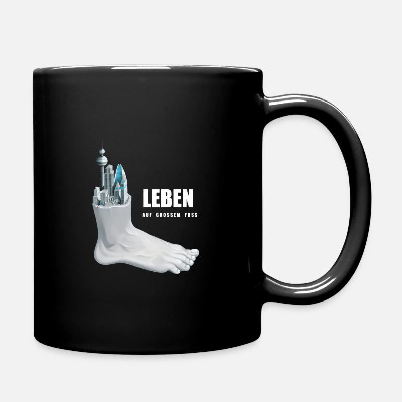 Leben auf großem Fuß - Tasse einfarbig - Schwarz