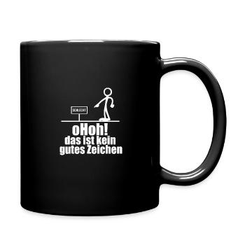 Lustiger Spruch schlechtes zeichen Geschenk - Tasse einfarbig - Schwarz - Rechts