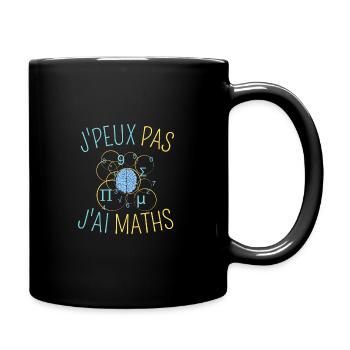 J'peux pas j'ai maths - Mug uni - noir - Droite