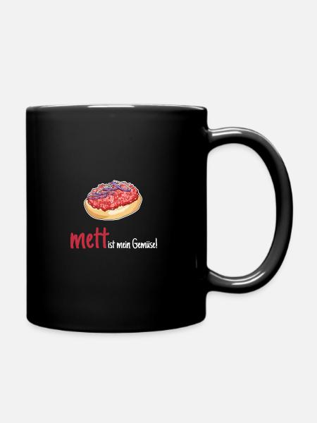 Mett Mettbrötchen Hackfleisch Lustig Geschenk - Tasse einfarbig - Schwarz