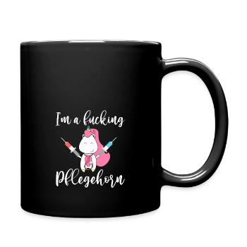 I'm a fucking Pflegehor - Tasse einfarbig - Schwarz - Rechts