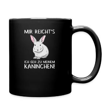 Mir Reicht's Ich Geh Zu Meinem Kaninchen Hase - Tasse einfarbig - Schwarz - Rechts