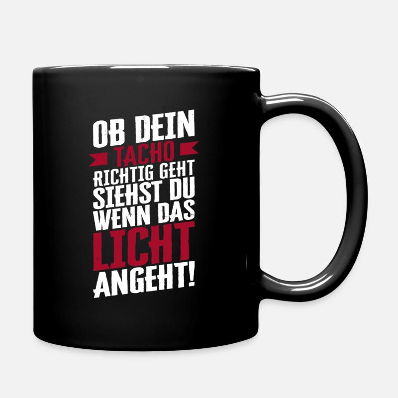 OB DEIN TACHO RICHTIG GEHT.... - Tasse einfarbig - Schwarz