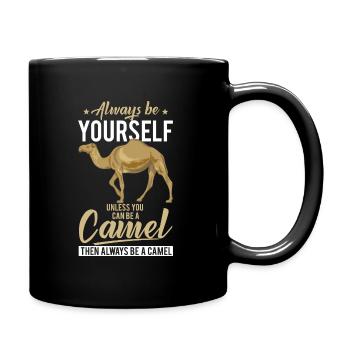 Camel Spruch Geschenk - Tasse einfarbig - Schwarz - Rechts