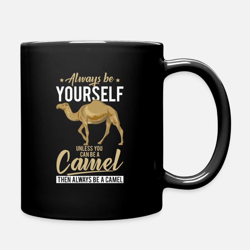 Camel Spruch Geschenk - Tasse einfarbig - Schwarz