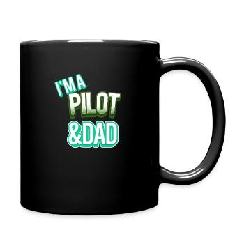I'm A Pilot And Dad - Tasse einfarbig - Schwarz - Rechts