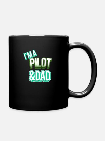 I'm A Pilot And Dad - Tasse einfarbig - Schwarz