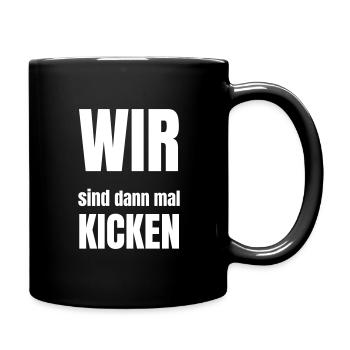 Wir sind dann mal Kicken - Tasse einfarbig - Schwarz - Rechts