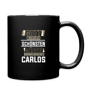 Carlos der schönste Mann von Gott geformt Design - Tasse einfarbig - Schwarz - Rechts