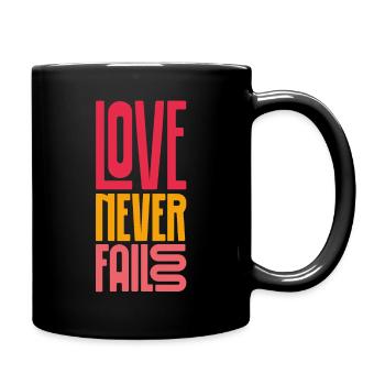 love never fails - Tasse einfarbig - Schwarz - Rechts