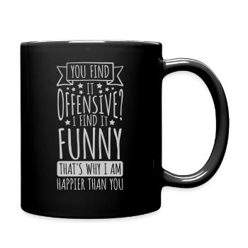 Vous trouvez cela offensant - Mug uni - noir - Droite