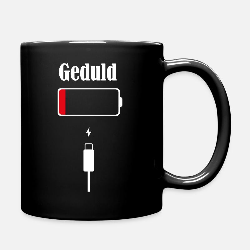 Ungeduld - Keine Geduld mehr - Tasse einfarbig - Schwarz
