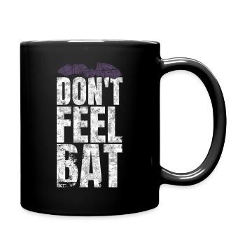 Don't Feel Bat Bat Saying - Full Colour Mug - black - Right