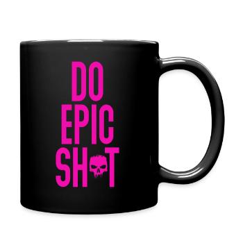Drôles de dictons - DO EPIC SHIT - Mug uni - noir - Droite