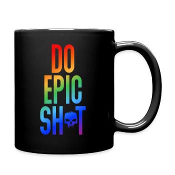 Lustige Sprüche - DO EPIC SHIT - Tasse einfarbig - Schwarz - Rechts