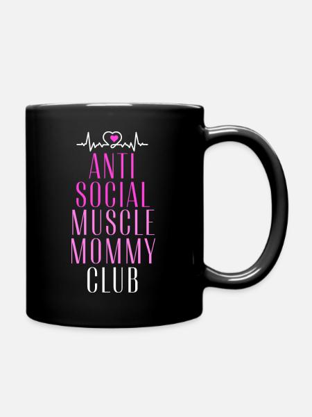 Antisozialer Muskel-Mama-Club - Tasse einfarbig - Schwarz