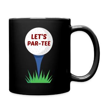 Let's Par-Tee | Golf-Wortspiel - Tasse einfarbig - Schwarz - Rechts