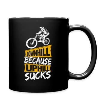 Downhill Because Uphill Sucks MTB Fahradfahrer Ber - Tasse einfarbig - Schwarz - Rechts