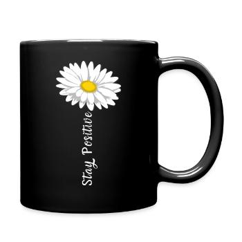 Stay Positive Courage Self-Confidence Marguerite Life - Full Colour Mug - black - Right