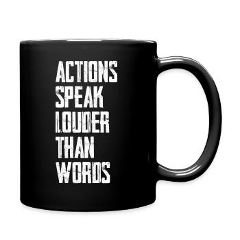 Actions Speak Louder Than Words Motivation - Full Colour Mug - black - Right