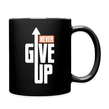 Never give up - Motivation Courage Power - Full Colour Mug - black - Right