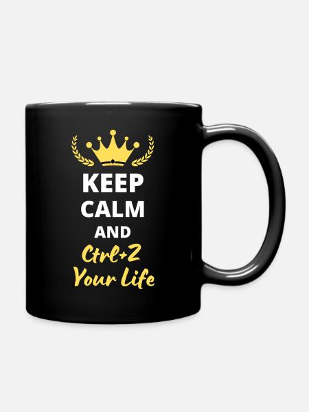 Keep Calm and Ctrl-Z Your Life - Mug uni - noir