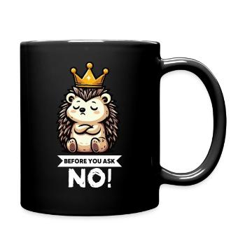 Before You Ask Igel Igelliebhaber Igelfan Stachel - Tasse einfarbig - Schwarz - Rechts