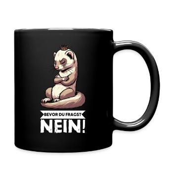 Bevor Du Fragst Nein Frettchen Frettchenbesitzer - Tasse einfarbig - Schwarz - Rechts