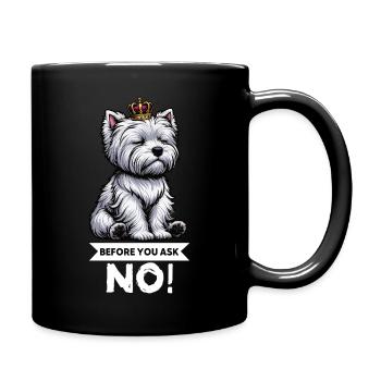 Avant de demander Westie, terrier des Highlands de l’Ouest - Mug uni - noir - Droite