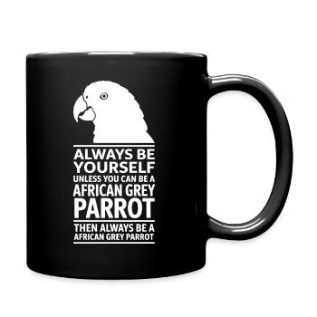 Graupapagei Sprüche Lustiges Graupapagei Geschenk  - Tasse einfarbig - Schwarz - Rechts
