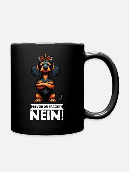 Bevor Du Fragst Nein Rauhaardackel Dackel Teckel - Tasse einfarbig - Schwarz
