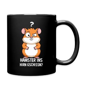 Hamster Ins Hirn Gschissn Sarkasmus Hamster - Tasse einfarbig - Schwarz - Rechts