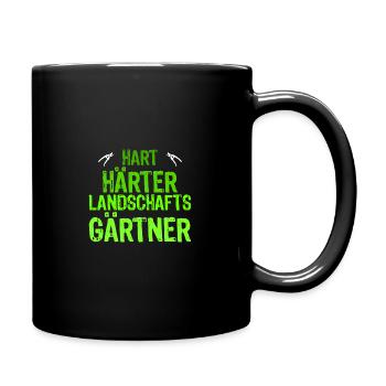 Garten Gärtner Hart Härter Landschaftsgärtner - Tasse einfarbig - Schwarz - Rechts