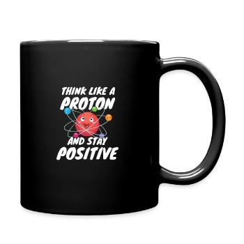 Chemie Shirt Science Think like a proton Chemistry - Full Colour Mug - black - Right