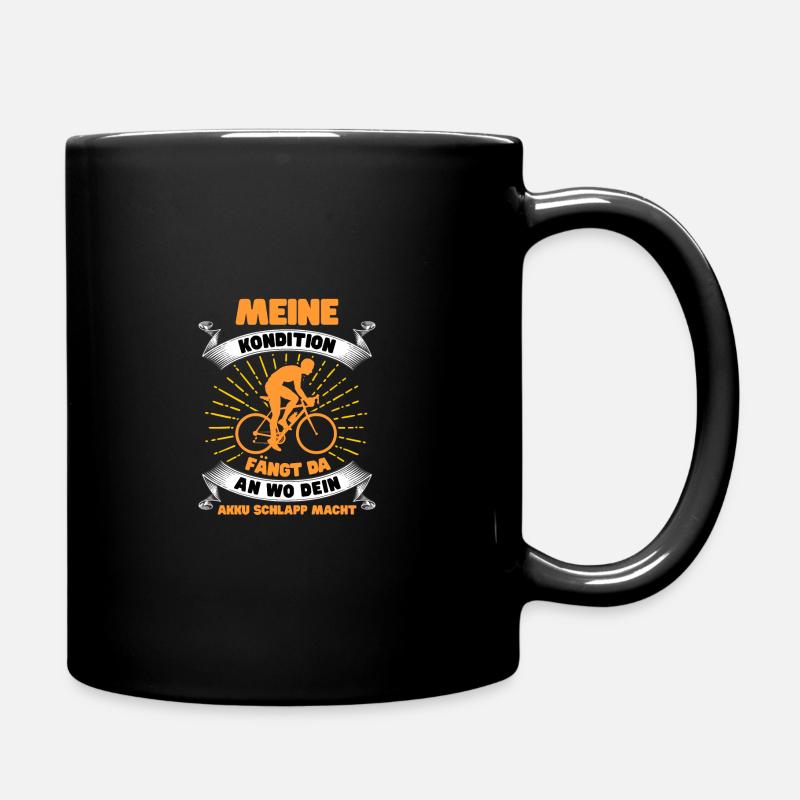 Meine Kondition Fängt Da An Wo Dein Akku Schlapp M - Tasse einfarbig - Schwarz