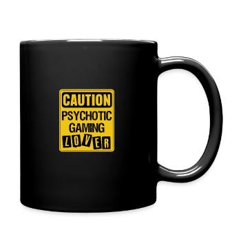 Caution Psychotic Gaming Lover Video Game Player N - Tasse einfarbig - Schwarz - Rechts