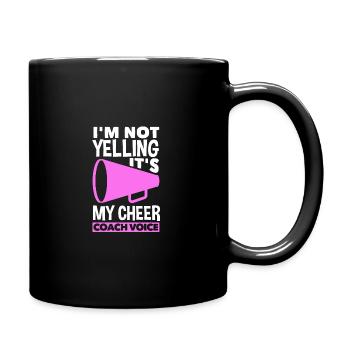 I'm Not Yelling Its My Cheer Coach Voice Gymnast C - Tasse einfarbig - Schwarz - Rechts