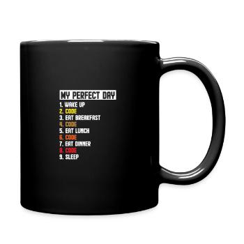 My Perfect Day Wake Up Code Software Developer Pro - Tasse einfarbig - Schwarz - Rechts