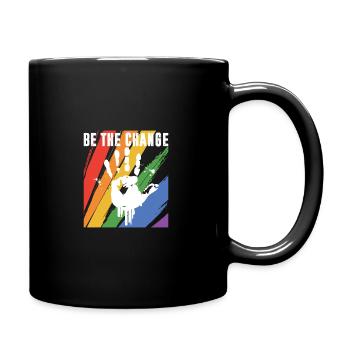 Be The Change Gay Pride Lgbtq Rainbow Transgender - Tasse einfarbig - Schwarz - Rechts