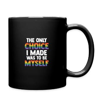 The Only Choice I Made Was To Be Myself Bisexual G - Tasse einfarbig - Schwarz - Rechts