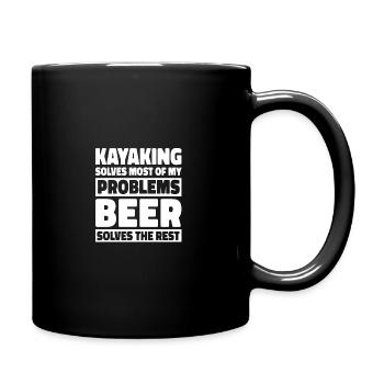 Kayaking Solves Most Of My Problems Beer Solves Th - Tasse einfarbig - Schwarz - Rechts