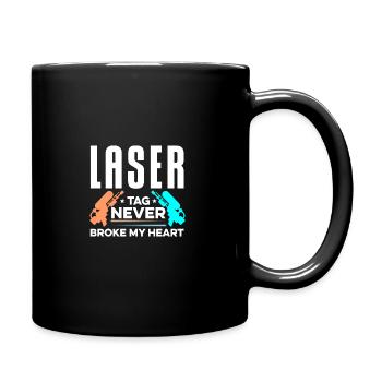 Lasertag Never Broke My Heart Lasertag Player Lase - Tasse einfarbig - Schwarz - Rechts